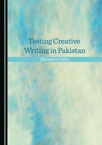 Cover image for Testing Creative Writing in Pakistan