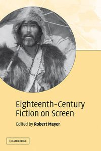 Cover image for Eighteenth-Century Fiction on Screen