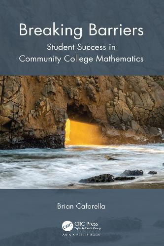 Cover image for Breaking Barriers: Student Success in Community College Mathematics