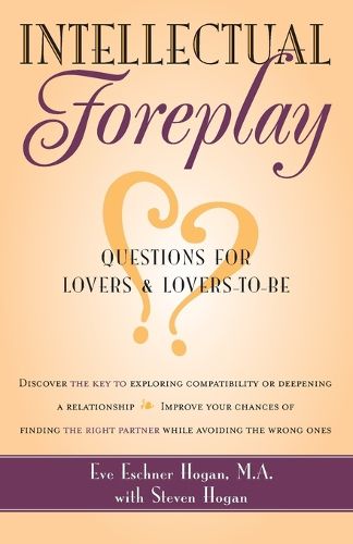 Cover image for Intellectual Foreplay: Questions for Lovers and Lovers-to-be