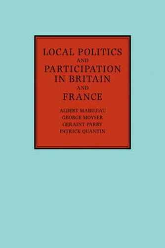 Local Politics and Participation in Britain and France