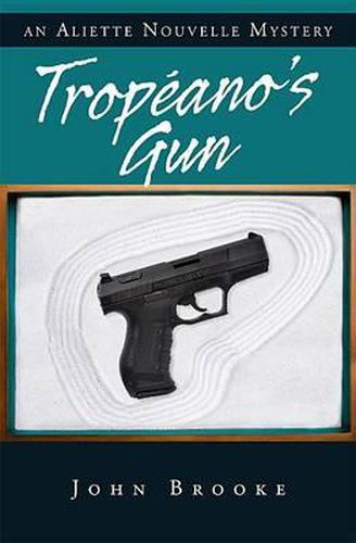 Trop&eacuteano's Gun: Aliette Nouvelle Mystery, an