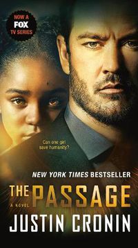 Cover image for The Passage (TV Tie-in Edition): A Novel (Book One of The Passage Trilogy)