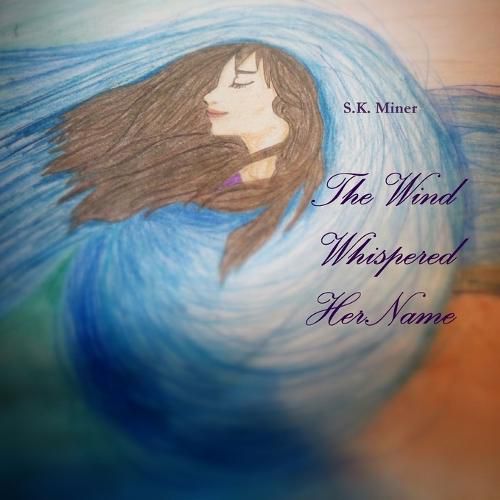 Cover image for The Wind Whispered Her Name