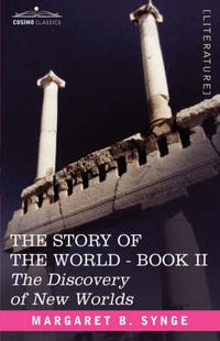 Cover image for The Discovery of New Worlds, Book II of the Story of the World