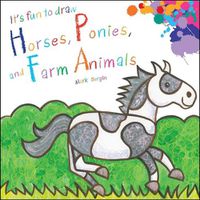 Cover image for It's Fun to Draw Horses, Ponies, and Farm Animals