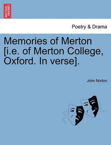Cover image for Memories of Merton [i.e. of Merton College, Oxford. In verse].