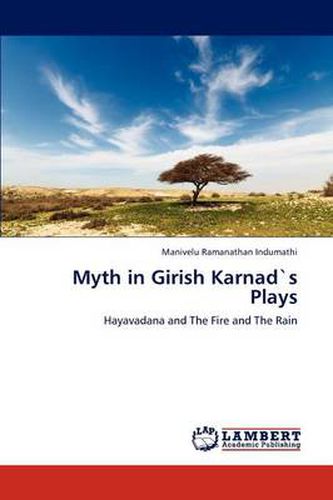 Cover image for Myth in Girish Karnads Plays