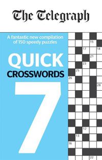 Cover image for The Telegraph Quick Crosswords 7