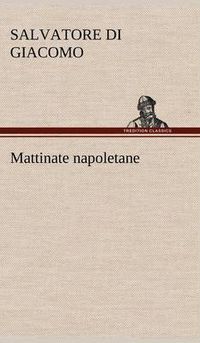 Cover image for Mattinate napoletane