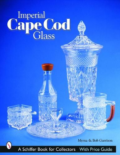 Cover image for Imperial Cape Cod Glass