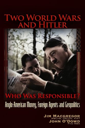 Cover image for Two World Wars and Hitler: Who Was Responsible?