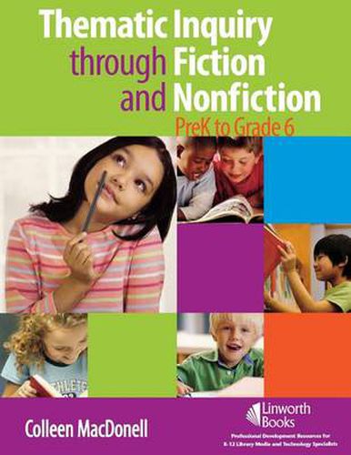 Cover image for Thematic Inquiry through Fiction and Non-Fiction - PreK to Grade 6