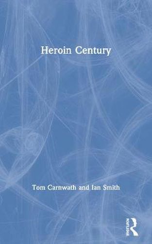 Cover image for Heroin Century