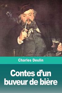 Cover image for Contes d'un buveur de biere