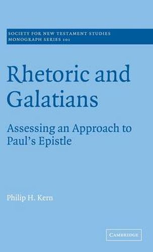 Rhetoric and Galatians: Assessing an Approach to Paul's Epistle