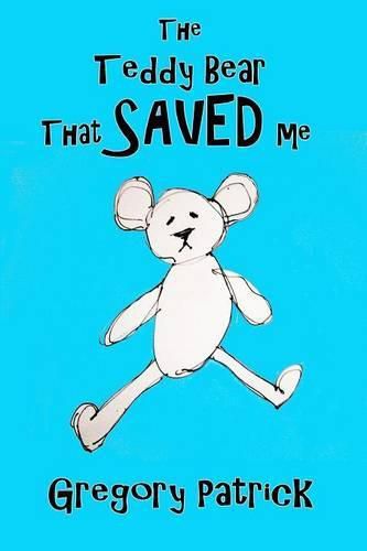 Cover image for The Teddy Bear That Saved Me