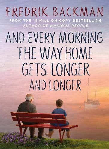 Cover image for And Every Morning the Way Home Gets Longer and Longer