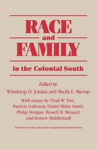 Cover image for Race and Family in the Colonial South