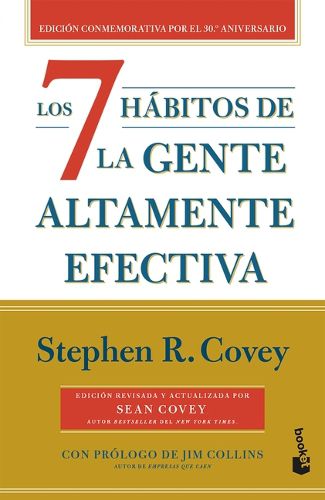 Cover image for Los 7 Habitos de la Gente Altamente Efectiva (30 Aniversario) / The 7 Habits of Highly Effective People (30th Anniversary)