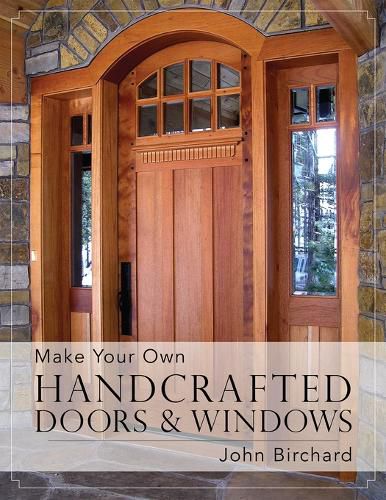 Cover image for Make Your Own Handcrafted Doors & Windows