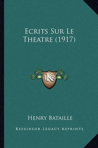 Cover image for Ecrits Sur Le Theatre (1917)