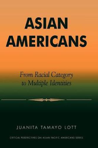 Cover image for Asian Americans: From Racial Category to Multiple Identities