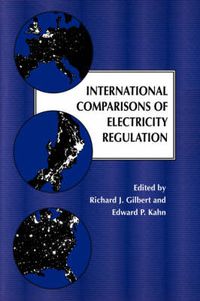 Cover image for International Comparisons of Electricity Regulation