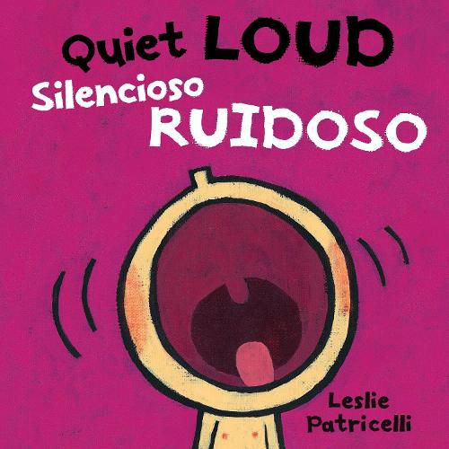 Quiet Loud / Silencioso ruidoso