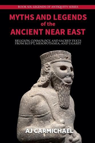 Cover image for Myths and Legends of the Ancient Near East