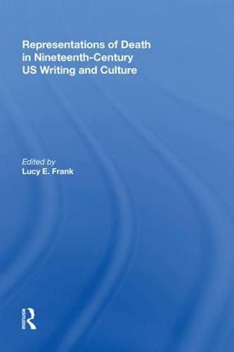 Cover image for Representations of Death in Nineteenth-Century US Writing and Culture