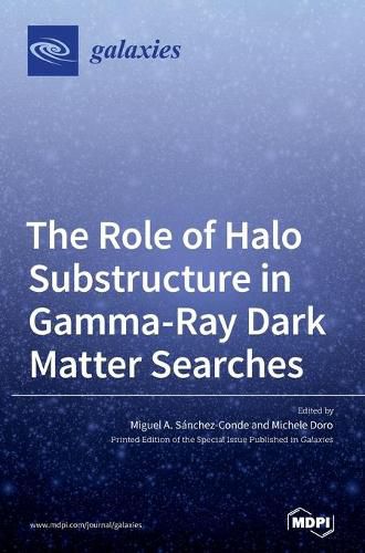 The Role of Halo Substructure in Gamma-Ray Dark Matter Searches