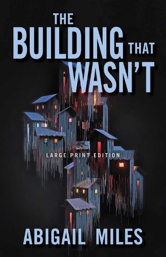 Cover image for The Building That Wasn't (Large Print Edition)