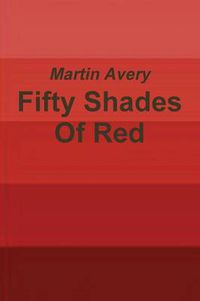 Cover image for Fifty Shades Of Red