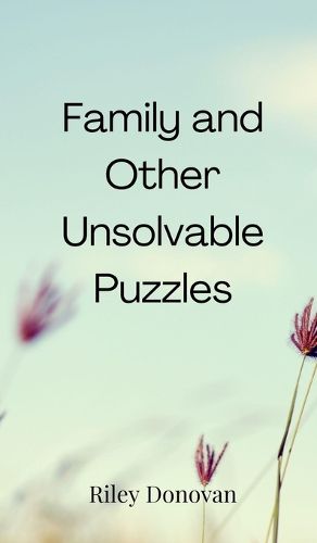 Cover image for Family and Other Unsolvable Puzzles