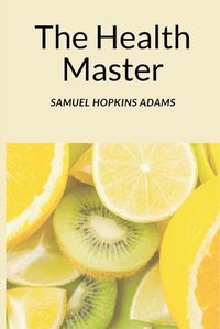 Cover image for The Health Master