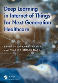 Cover image for Deep Learning in Internet of Things for Next Generation Healthcare