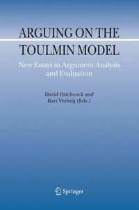 Cover image for Arguing on the Toulmin Model: New Essays in Argument Analysis and Evaluation