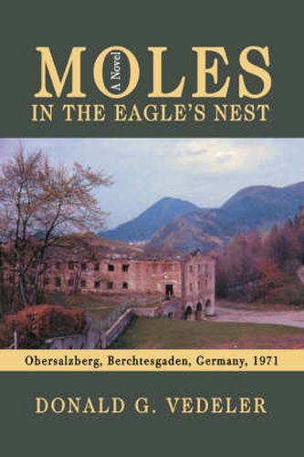 Cover image for Moles in the Eagle's Nest