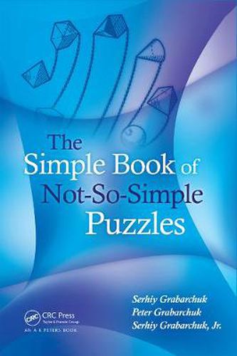 The Simple Book of Not-So-Simple Puzzles