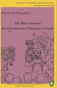 Cover image for Ah! Meu Amado! Eu Finalmente Cheguei A Voce!