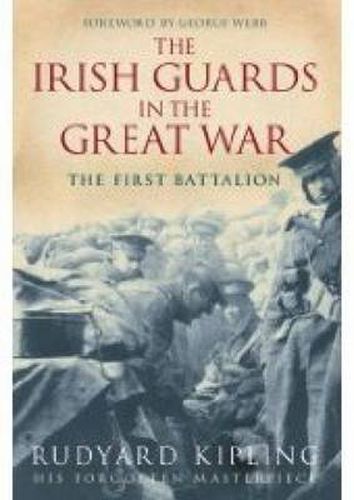 Cover image for The Irish Guards in the Great War: The First Battalion