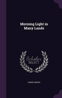 Cover image for Morning Light in Many Lands