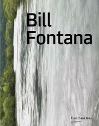 Cover image for Bill Fontana: Primal Energies