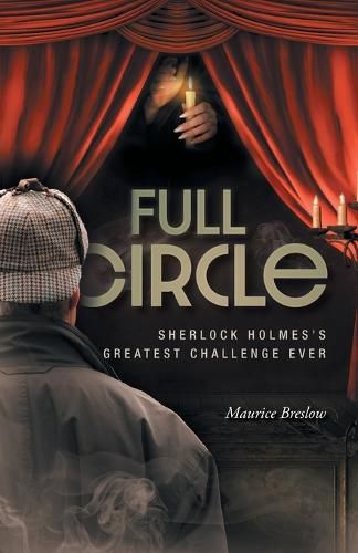 Cover image for Full Circle: Sherlock Holmes's Greatest Challenge Ever