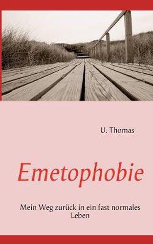 Cover image for Emetophobie: Mein Weg zuruck in ein fast normales Leben