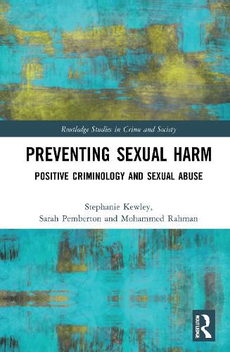 Cover image for Preventing Sexual Harm: Positive Criminology and Sexual Abuse