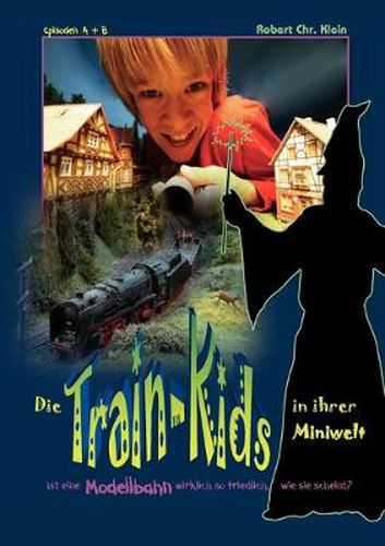 Cover image for Die Train-Kids in ihrer Miniwelt: Ist eine Modellbahn wirklich so friedlich, wie sie scheint?