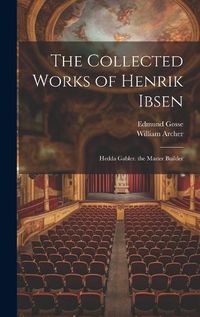 Cover image for The Collected Works of Henrik Ibsen