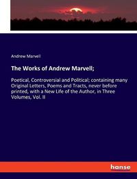 Cover image for The Works of Andrew Marvell;